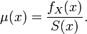 \mu(x) = \frac{f_X(x)}{S(x)}.