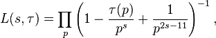 L(s,\tau)=\prod_p\left(1-\frac{\tau(p)}{p^s}+\frac{1}{p^{2s-11}}\right)^{-1},