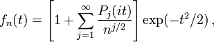  f_n(t)=\left[1+\sum_{j=1}^\infty \frac{P_j(it)}{n^{j/2}}\right] \exp(-t^2/2)\,,