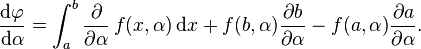 \frac{\mathrm{d}\varphi}{\mathrm{d}\alpha} = \int_a^b\frac{\partial}{\partial \alpha}\,f(x,\alpha)\,\mathrm{d}x+f(b,\alpha)\frac{\partial b}{\partial \alpha}-f(a,\alpha)\frac{\partial a}{\partial \alpha}. 