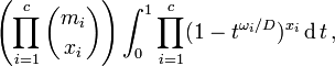 \left(\prod_{i=1}^c \binom{m_i}{x_i} \right) \int_0^1 \prod_{i=1}^c (1-t^{\omega_i/D})^{x_i} \operatorname{d}t\,,