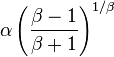 \alpha\left(\frac{\beta-1}{\beta+1}\right)^{1/\beta}