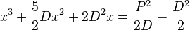 x^3 +\frac{5}{2}Dx^2+2D^2x = \frac{P^2}{2D} - \frac{D^2}{2}