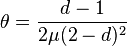 \theta = \frac{d-1}{2\mu (2-d)^2}