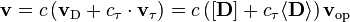 
\mathbf{v} = c \left( \mathbf{v}_\textrm{D} +
c_\tau \cdot \mathbf{v}_\tau \right) = 
c \left( \left[ \mathbf{D} \right] + c_\tau \langle \mathbf{D} \rangle \right)
\mathbf{v}_\textrm{op}
