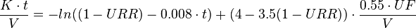 \frac{K \cdot t}{V} = -ln ((1-URR) - 0.008 \cdot t) + (4-3.5 (1-URR)) \cdot \frac {0.55 \cdot UF}{V}