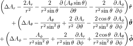 \begin{align}
  \left(\Delta A_r - \frac{2 A_r}{r^2}
  - \frac{2}{r^2\sin\theta} \frac{\partial \left(A_\theta \sin\theta\right)}{\partial\theta}
  - \frac{2}{r^2\sin\theta}{\frac{\partial A_\phi}{\partial \phi}}\right) &\boldsymbol{\hat{r}} \\
+ \left(\Delta A_\theta - \frac{A_\theta}{r^2\sin^2\theta}
  + \frac{2}{r^2} \frac{\partial A_r}{\partial \theta}
  - \frac{2 \cos\theta}{r^2\sin^2\theta} \frac{\partial A_\phi}{\partial \phi}\right) &\boldsymbol{\hat{\theta}} \\
+ \left(\Delta A_\phi - \frac{A_\phi}{r^2\sin^2\theta}
  + \frac{2}{r^2\sin\theta} \frac{\partial A_r}{\partial \phi}
  + \frac{2 \cos\theta}{r^2\sin^2\theta} \frac{\partial A_\theta}{\partial \phi}\right) &\boldsymbol{\hat{\phi}}
\end{align}