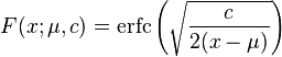 F(x;\mu,c)=\textrm{erfc}\left(\sqrt{\frac{c}{2(x-\mu)}}\right)