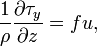 \frac{1}{\rho}\frac{\partial \tau_y}{\partial z} = fu,\,