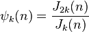 \psi_k(n)=\frac{J_{2k}(n)}{J_k(n)}