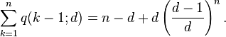 \sum_{k=1}^n q(k-1;d) = n - d + d \left (\frac {d-1} {d} \right )^n.