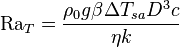 \mathrm{Ra}_T = \frac{\rho_{0}g\beta\Delta T_{sa}D^3 c}{\eta k}