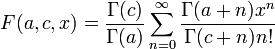 F(a, c, x) = \frac{\Gamma(c)}{\Gamma(a)} \sum_{n = 0}^\infty \frac{\Gamma(a + n) x^n}{\Gamma(c + n) n!}