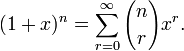  (1+x)^n = \sum_{r=0}^\infty {n \choose r} x^r. \qquad 