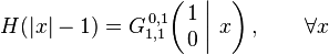  H(|x|-1) = G_{1,1}^{\,0,1} \!\left( \left. \begin{matrix} 1 \\ 0 \end{matrix} \; \right| \, x \right), \qquad \forall x 