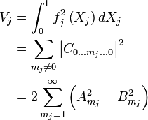 
\begin{align}
V_j &= \int_0^1 f_j^2\left(X_j\right)dX_j\\
&= \sum_{ m_j \neq 0 } \left| C_{0 \dots m_j \dots 0} \right|^2\\
&= 2\sum_{m_j=1}^{\infty} \left( A_{m_j}^2+B_{m_j}^2 \right)
\end{align}