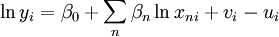 \ln y_i  = \beta _0  + \sum\limits_n {\beta _n \ln x_{ni}  + v_i  - u_i } 