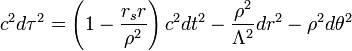 
c^{2} d\tau^{2} =
\left( 1 - \frac{r_{s} r}{\rho^{2}} \right) c^{2} dt^{2}
- \frac{\rho^{2}}{\Lambda^{2}} dr^{2}
- \rho^{2} d\theta^{2}
