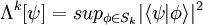 \; \Lambda^k[\psi] = sup_{\phi \in S_k}|\langle \psi|\phi\rangle|^2