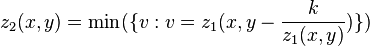 z_2(x, y) = \min(\{v : v = z_1(x, y - \frac{k}{z_1(x, y)})\}) 