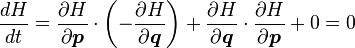 \frac{dH}{dt} = 
\frac{\partial H}{\partial \boldsymbol{p}} \cdot \left(-\frac{\partial H}{\partial \boldsymbol{q}}\right) + 
\frac{\partial H}{\partial \boldsymbol{q}} \cdot  \frac{\partial H}{\partial \boldsymbol{p}} + 
0 = 0