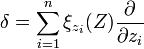 \delta = \sum_{i=1}^{n} \xi_{z_i}(Z) \frac{\partial}{\partial z_i}