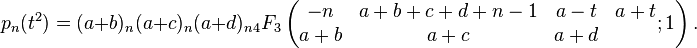 p_n(t^2)=(a+b)_n(a+c)_n(a+d)_n {}_4F_3\left( \begin{matrix} -n&a+b+c+d+n-1&a-t&a+t \\ a+b&a+c&a+d \end{matrix} ;1\right).