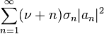 \sum_{n=1}^\infty(\nu+n)\sigma_n|a_n|^2