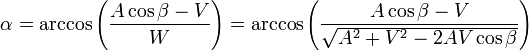  \alpha = \arccos \left( \frac{A\cos \beta-V}{W} \right) = \arccos \left( \frac{A\cos \beta-V}{\sqrt{A^2 + V^2 -2AV\cos{\beta}}} \right)