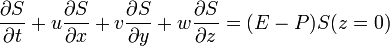 \frac{\partial S}{\partial t} + u \frac{\partial S}{\partial x} + v \frac{\partial S}{\partial y} + w \frac{\partial S}{\partial z} = (E-P)S(z=0)