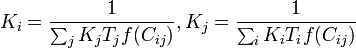 
K_i  = \frac{1}
{{\sum_j {K_j T_j f(C_{ij} )} }},K_j  = \frac{1}
{{\sum_i {K_i T_i f(C_{ij} )} }}
