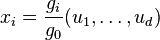 x_i=\frac{g_i}{g_0}(u_1,\ldots,u_d)