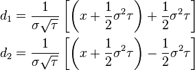 \begin{align}
  d_1 &= \frac{1}{\sigma\sqrt{\tau}} \left[\left(x + \frac{1}{2} \sigma^{2}\tau\right) + \frac{1}{2} \sigma^2 \tau\right] \\
  d_2 &= \frac{1}{\sigma\sqrt{\tau}} \left[\left(x + \frac{1}{2} \sigma^{2}\tau\right) - \frac{1}{2} \sigma^2 \tau\right]
\end{align}