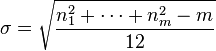 \sigma = \sqrt{\frac{{n}_1^2+\cdots+{n}_m^2-m}{12}}