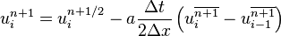 
  u_i^{n+1} = u_i^{n+1/2} - a \frac{\Delta t}{2\Delta x} \left( u_i^{\overline{n+1}}  - u_{i-1}^{\overline{n+1}} \right)
