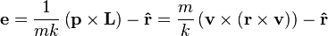 
\mathbf{e} = 
\frac{1}{mk} \left(\mathbf{p} \times \mathbf{L} \right) - \mathbf{\hat{r}} = 
\frac{m}{k} \left(\mathbf{v} \times \left( \mathbf{r} \times \mathbf{v} \right) \right) - \mathbf{\hat{r}}
