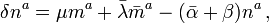 \delta n^a=\mu m^a+\bar{\lambda}\bar{m}^a-(\bar{\alpha}+\beta)n^a\,,