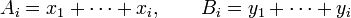 A_i=x_1+\cdots+x_i,\qquad B_i=y_1+\cdots+y_i