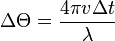 \Delta\Theta = \frac{4\pi v \Delta t}{\lambda}