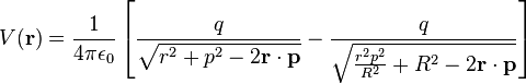 
V(\mathbf{r})=\frac{1}{4\pi \epsilon_0}\left[
\frac{q}{\sqrt{r^2+p^2-2\mathbf{r}\cdot\mathbf{p}}}-\frac{q}{\sqrt{\frac{r^2p^2}{R^2}+R^2-2\mathbf{r}\cdot\mathbf{p}}}\right]
