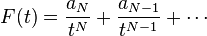 F(t)=\frac{a_N}{t^N} + \frac{a_{N-1}}{t^{N-1}} + \cdots