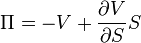 \Pi = -V + \frac{\partial V}{\partial S}S