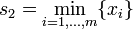 s_2=\min_{i=1,\ldots,m} \{x_i\}