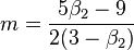 m     = \frac{5\beta_{2}-9}{2(3-\beta_{2})}