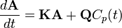 \frac{d\mathbf{A}}{dt} = \mathbf{KA} + \mathbf{Q}C_p(t)