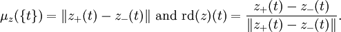 \mu_{z} (\{ t \}) = \| z_{+}(t) - z_{-}(t) \| \mbox{ and } \mathrm{rd}(z)(t) = \frac{z_{+}(t) - z_{-}(t)}{\| z_{+}(t) - z_{-}(t) \|}.