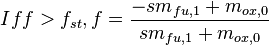 {{If} f > f_{st}, f=\frac{-{sm}_{fu, 1}+m_{ox, 0}}{{sm}_{fu, 1}+m_{ox, 0}}}