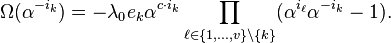 \Omega(\alpha^{-i_k})=-\lambda_0e_k\alpha^{c\cdot i_k}\prod_{\ell\in\{1,\dots,v\}\setminus\{k\}}(\alpha^{i_\ell}\alpha^{-i_k}-1).
