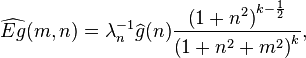 \widehat{Eg}(m,n)=\lambda_{n}^{-1} \widehat{g}(n) \frac{\left (1+n^2 \right )^{k-\frac{1}{2}}}{\left (1+n^2+m^2 \right )^k},