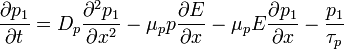 \frac{\partial p_1}{\partial t}=D_p \frac{\partial^2 p_1}{\partial x^2}-\mu_p p \frac{\partial E}{\partial x}-
\mu_p E \frac{\partial p_1}{\partial x}-\frac{p_1}{\tau_p}